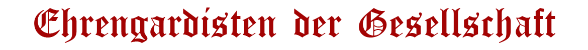 Ehrengardisten der Gesellschaft